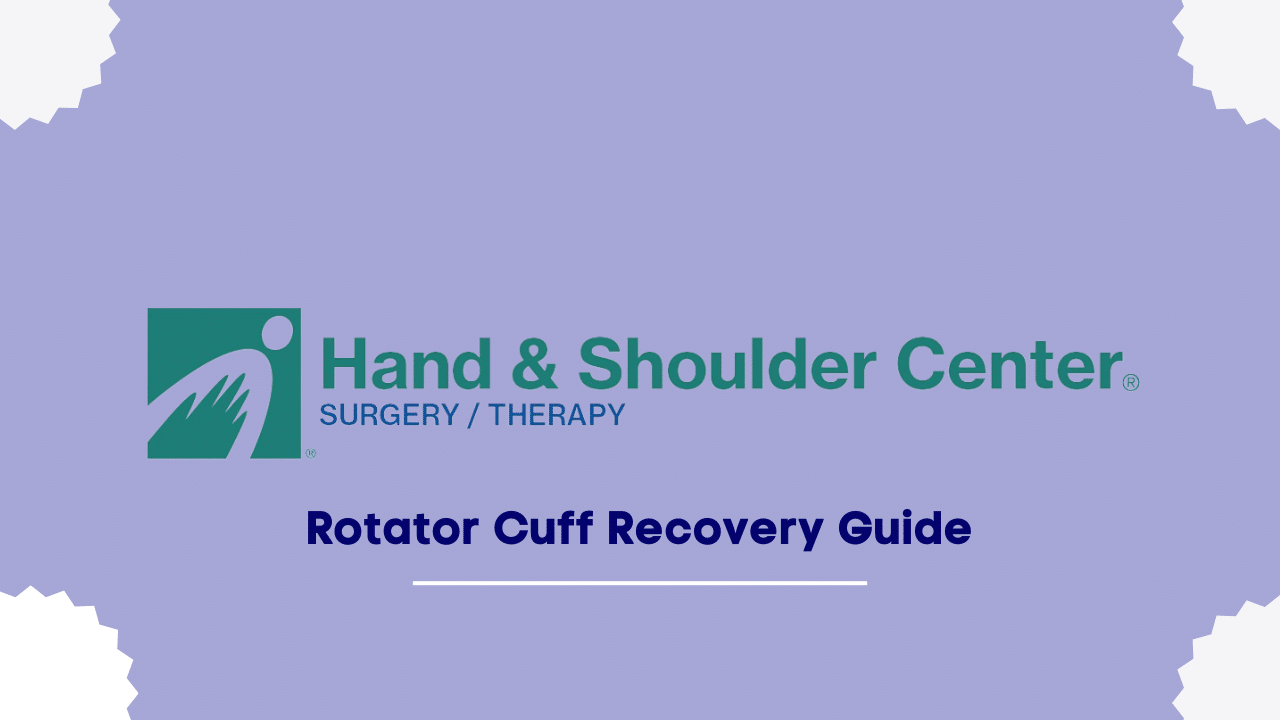 Rotator Cuff Recovery Guide Hand And Shoulder Center 0450