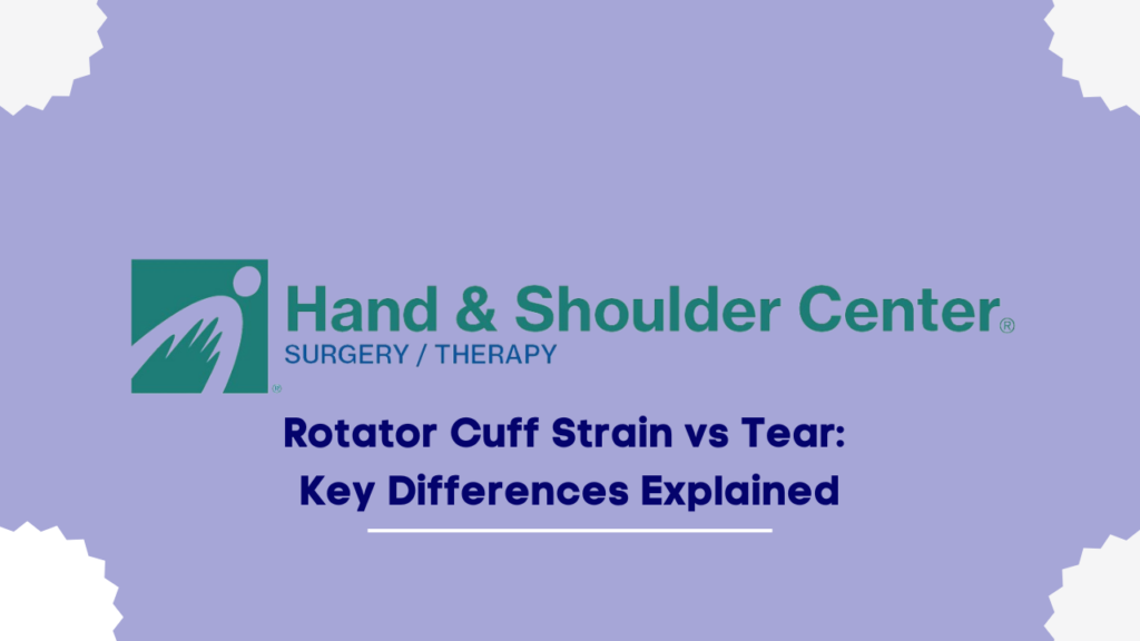 Rotator Cuff Strain vs Tear: Key Differences Explained